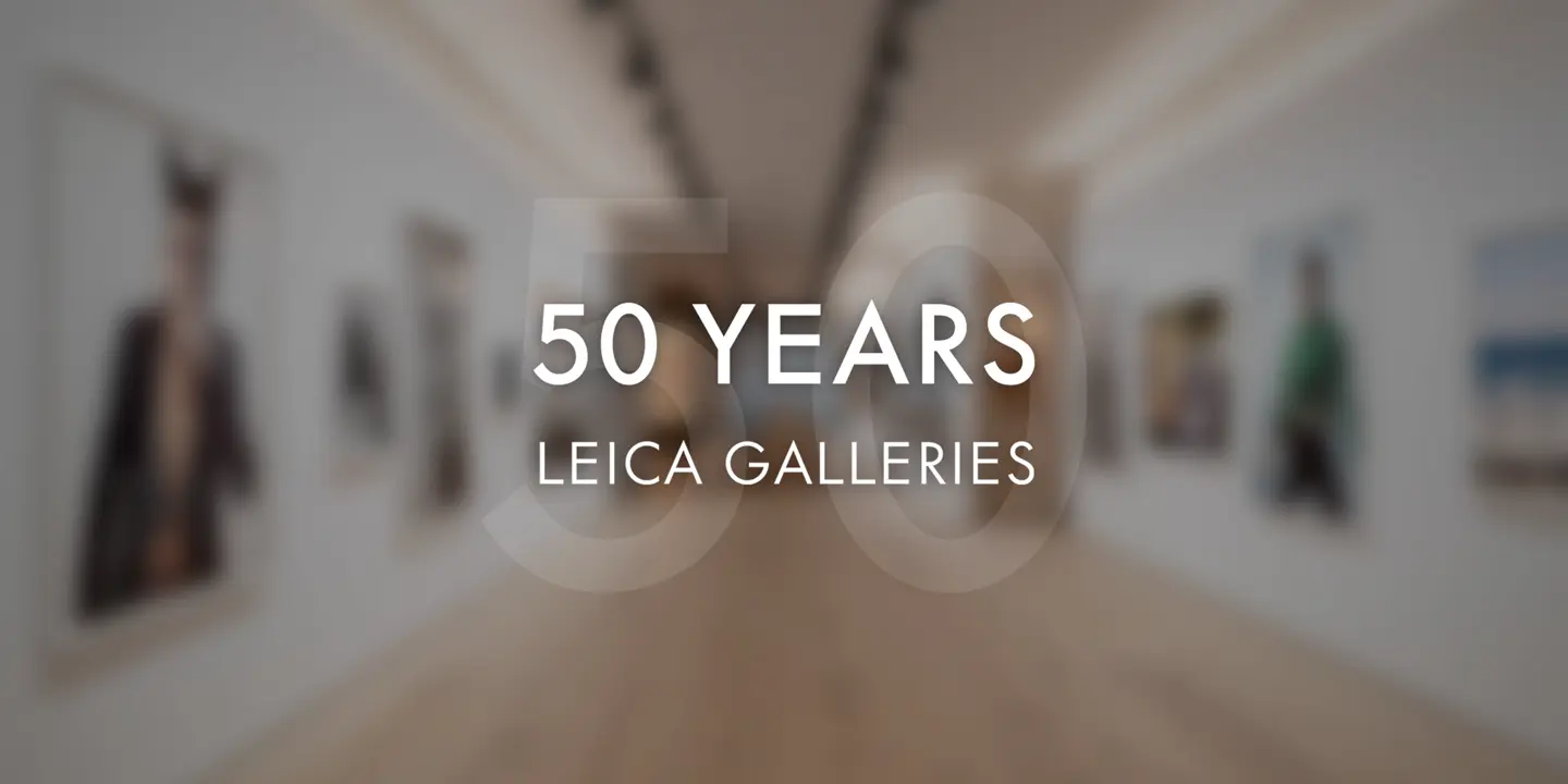 50 years leica galleries